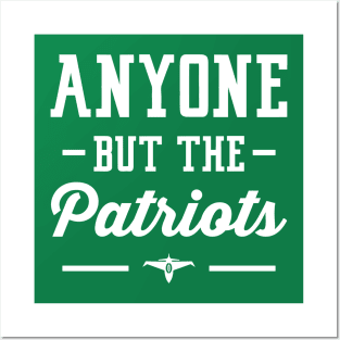 Anyone But The Patriots - New York Jets Posters and Art